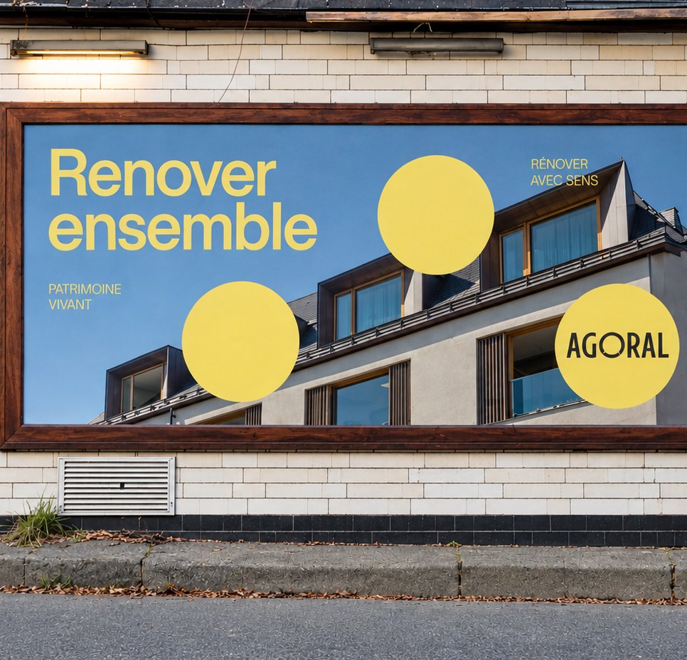 Affiche AGORAL « Rénover ensemble », « Rénover avec sens », « Patrimoine vivant »